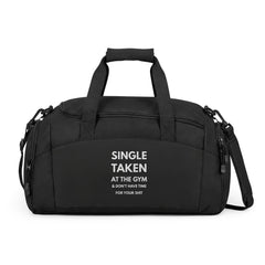 Gym Bag — "Single Taken at the Gym" Duffel for Workout Lovers