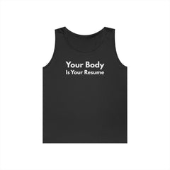 Tank Top — “Your Body Is Your Resume” Motivational Graphic Tank