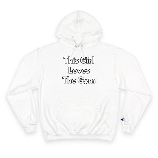 This Girl Loves The Gym Hoodie