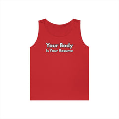 Tank Top — “Your Body Is Your Resume” Motivational Graphic Tank