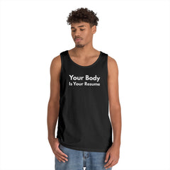 Tank Top — “Your Body Is Your Resume” Motivational Graphic Tank