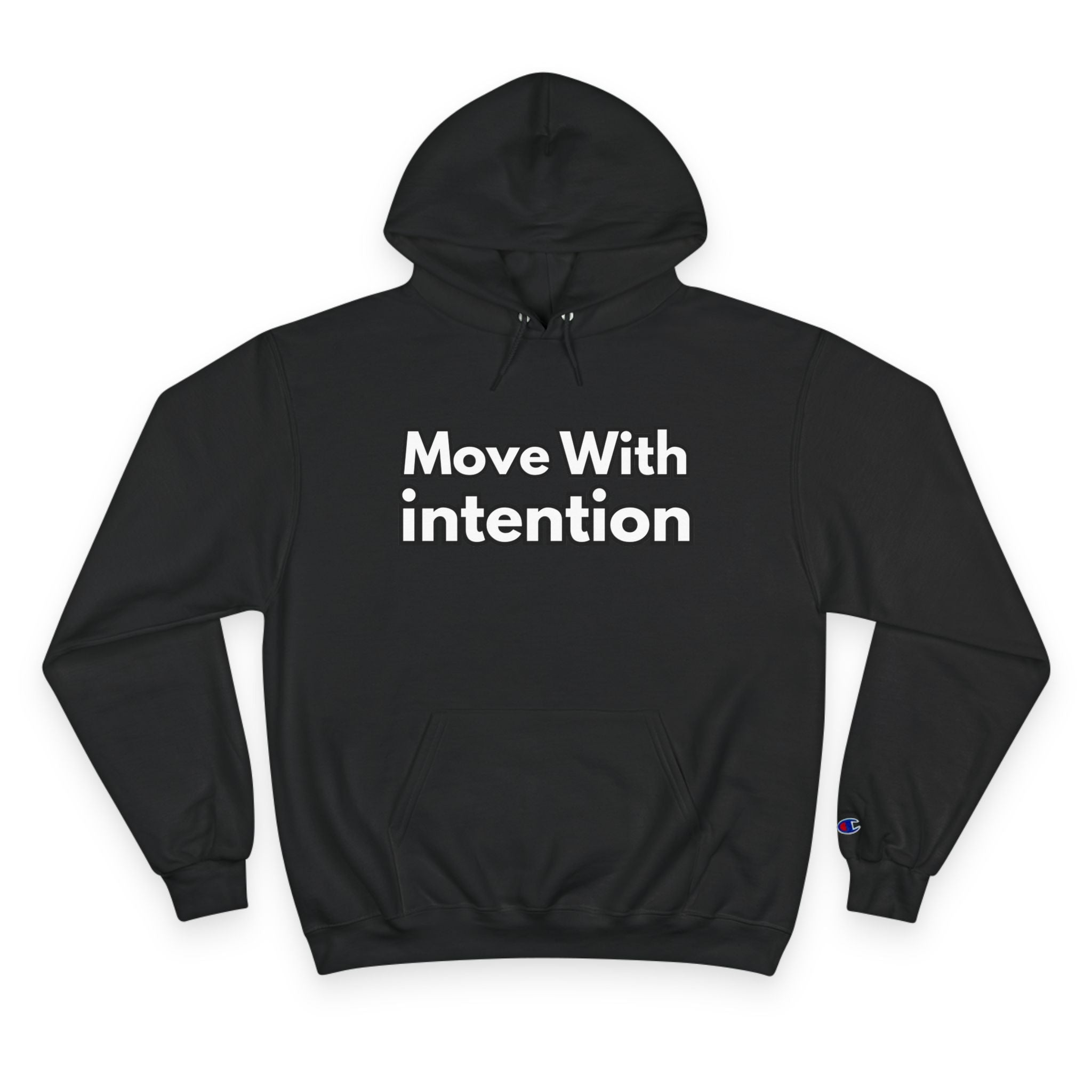 Move With Intention Hoodie — Motivational White Champion Pullover