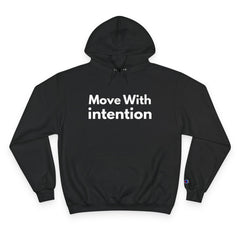Move With Intention Hoodie — Motivational White Champion Pullover