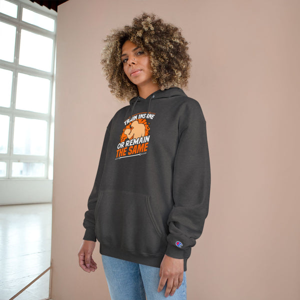 Hoodie — "Train Insane or Remain the Same" Motivational Gym Hoodie