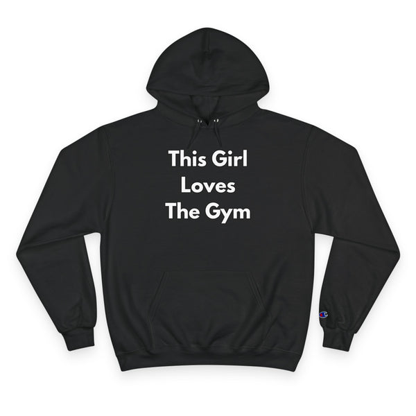 This Girl Loves The Gym Hoodie