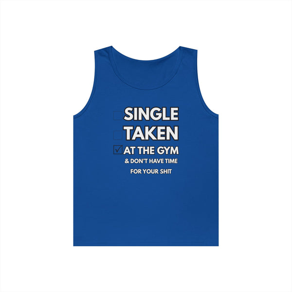 Gym-First Tank Top — "Single, Taken, At The Gym" Casual Workout Tank