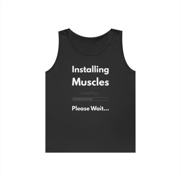 Installing Muscles Tank Top — Funny Gym Workout Shirt