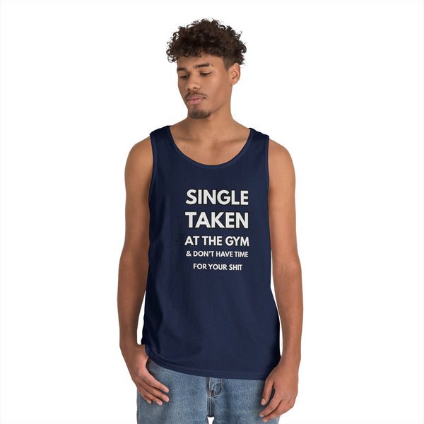 Gym-First Tank Top — "Single, Taken, At The Gym" Casual Workout Tank