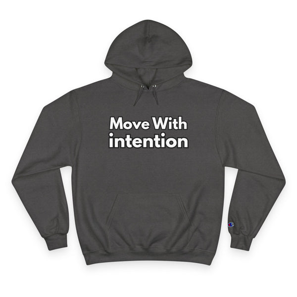 Move With Intention Hoodie — Motivational White Champion Pullover