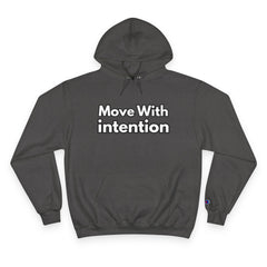 Move With Intention Hoodie — Motivational White Champion Pullover