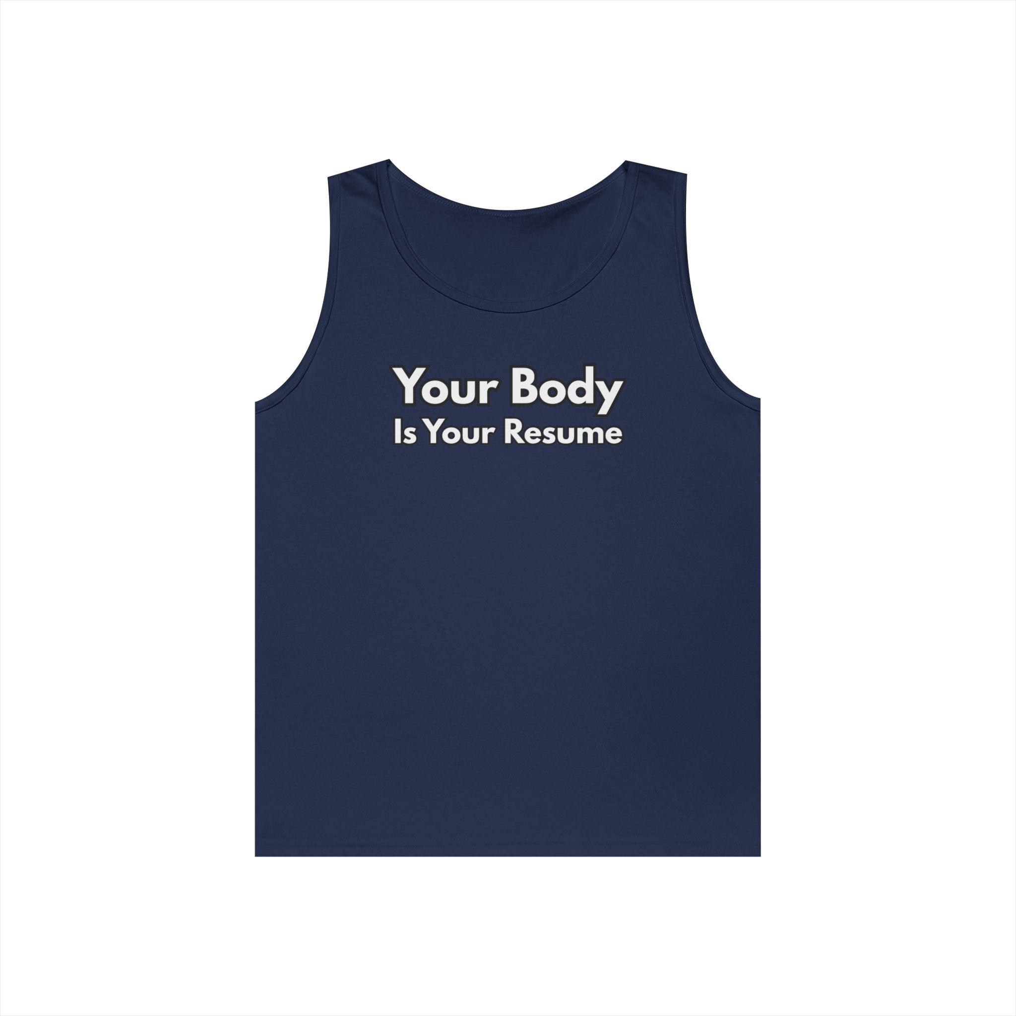 Tank Top — “Your Body Is Your Resume” Motivational Graphic Tank