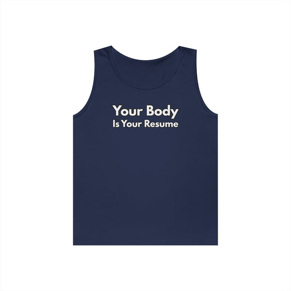 Tank Top — “Your Body Is Your Resume” Motivational Graphic Tank