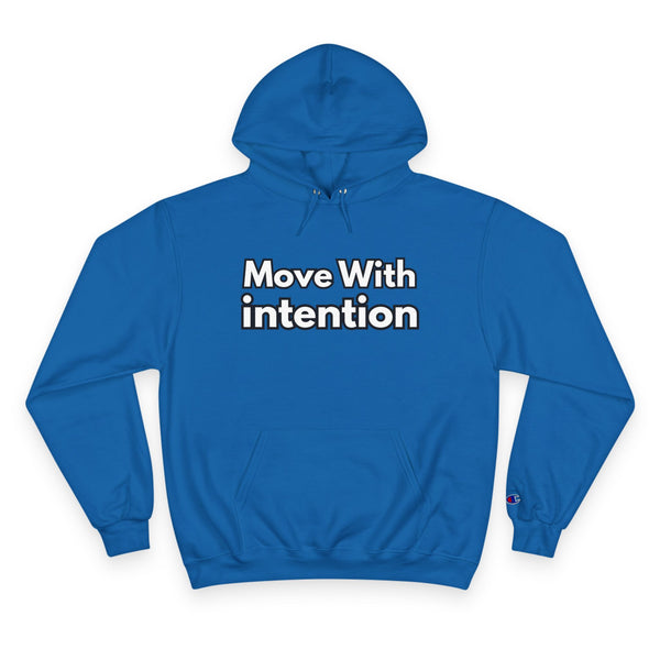 Move With Intention Hoodie — Motivational White Champion Pullover