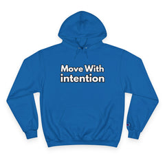 Move With Intention Hoodie — Motivational White Champion Pullover