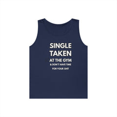 Gym-First Tank Top — "Single, Taken, At The Gym" Casual Workout Tank