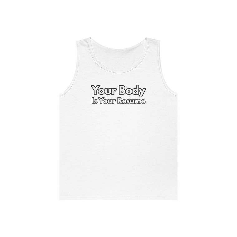Tank Top — “Your Body Is Your Resume” Motivational Graphic Tank
