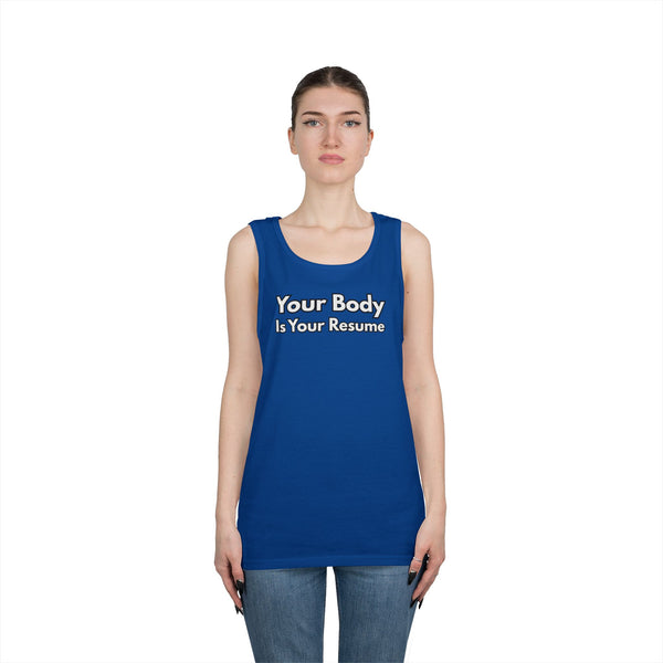 Tank Top — “Your Body Is Your Resume” Motivational Graphic Tank