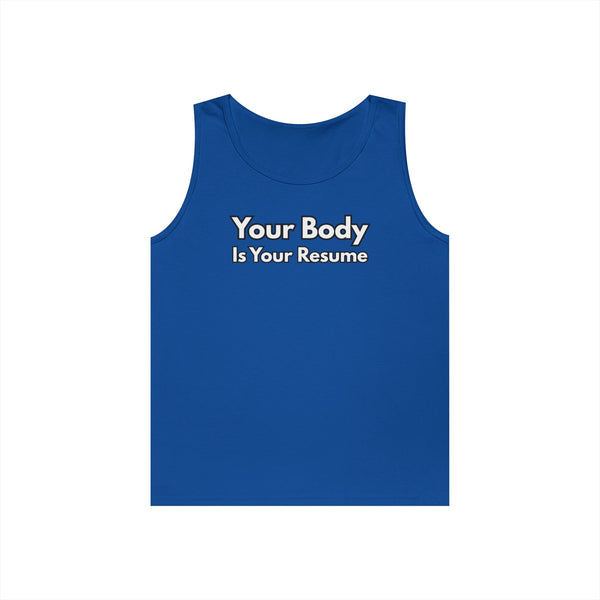 Tank Top — “Your Body Is Your Resume” Motivational Graphic Tank
