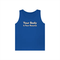 Tank Top — “Your Body Is Your Resume” Motivational Graphic Tank