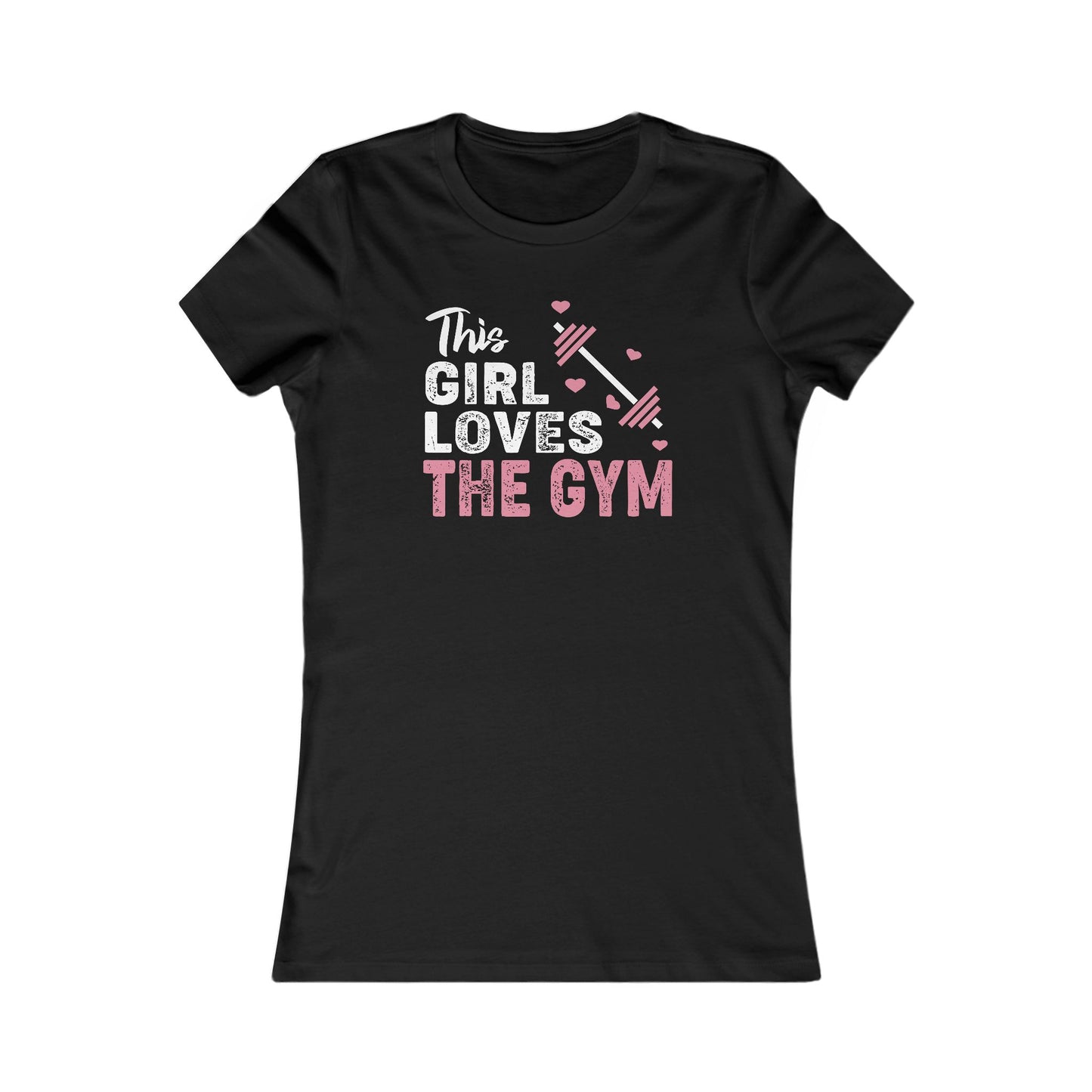 Gym Love Women's Favorite Tee - Motivational Fitness Shirt