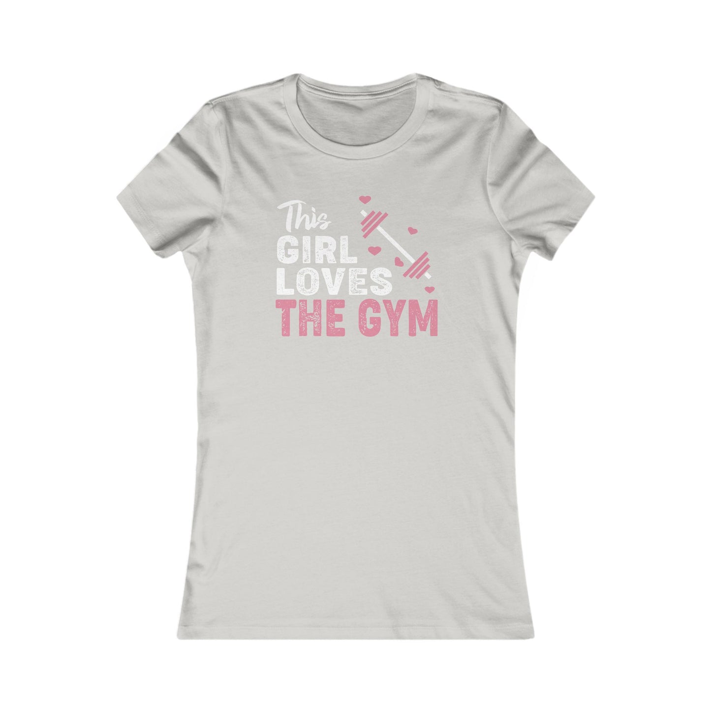 Gym Love Women's Favorite Tee - Motivational Fitness Shirt