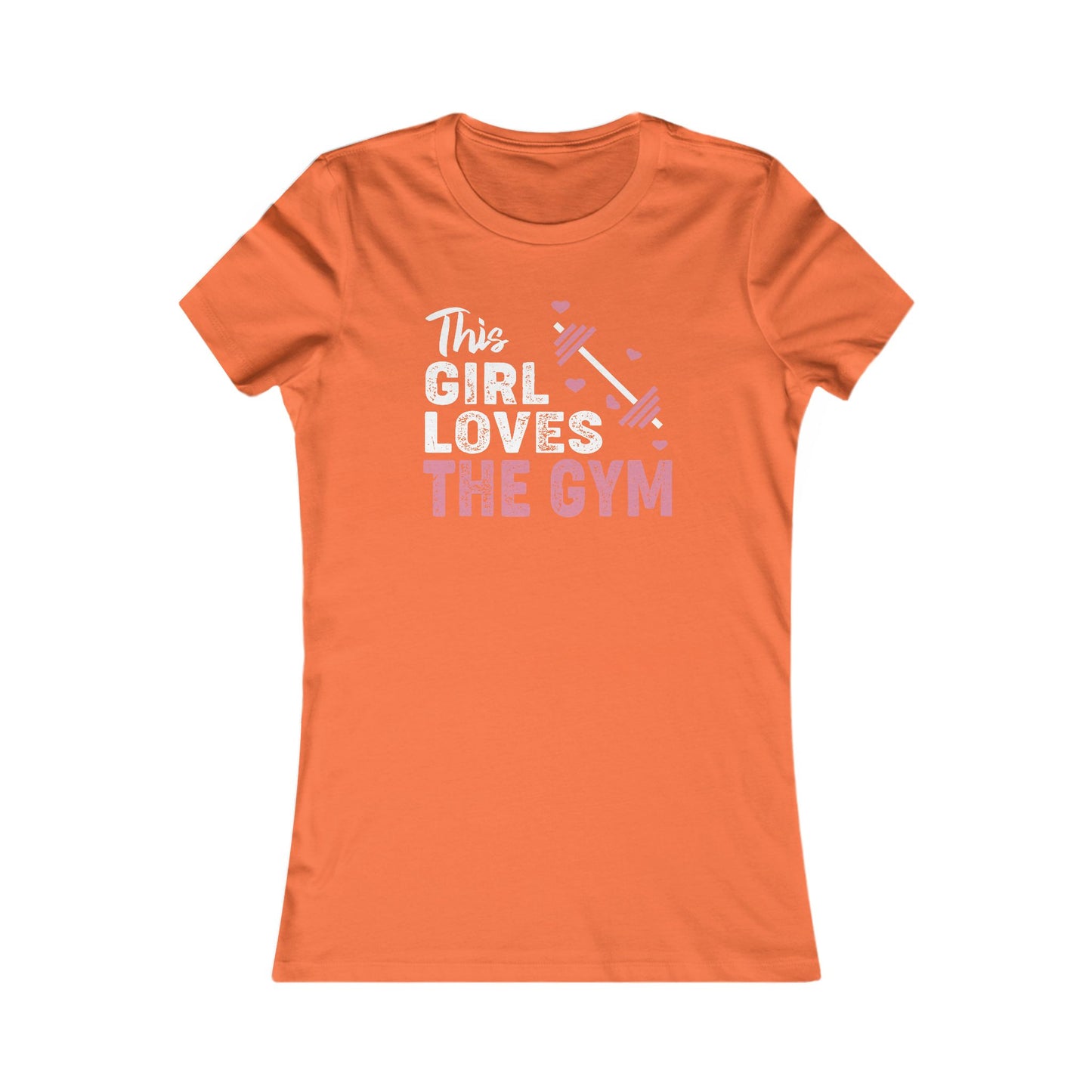 Gym Love Women's Favorite Tee - Motivational Fitness Shirt