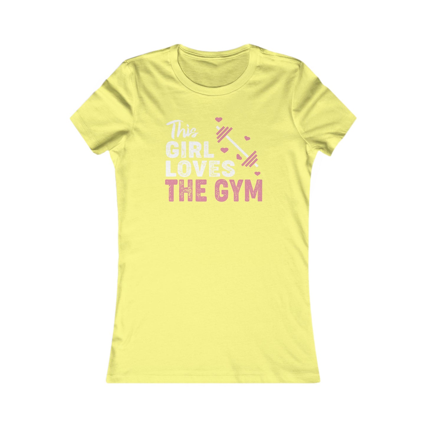 Gym Love Women's Favorite Tee - Motivational Fitness Shirt