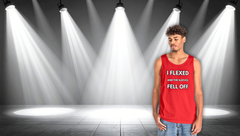 Tank Top — "I Flexed and the Sleeves Fell Off" Gym Funny Fitness Shirt