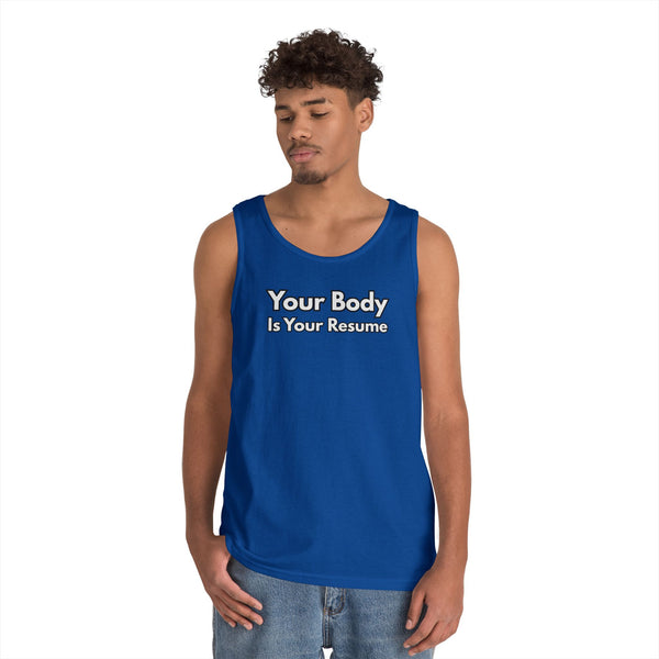 Tank Top — “Your Body Is Your Resume” Motivational Graphic Tank