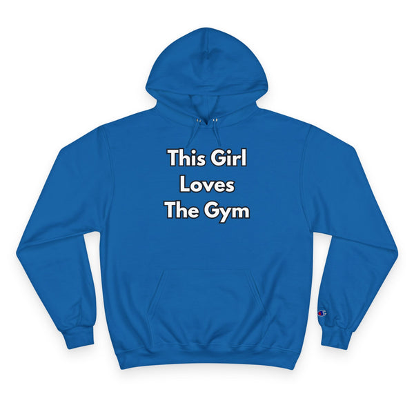This Girl Loves The Gym Hoodie