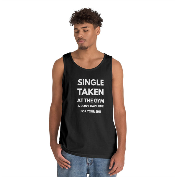 Gym-First Tank Top — "Single, Taken, At The Gym" Casual Workout Tank