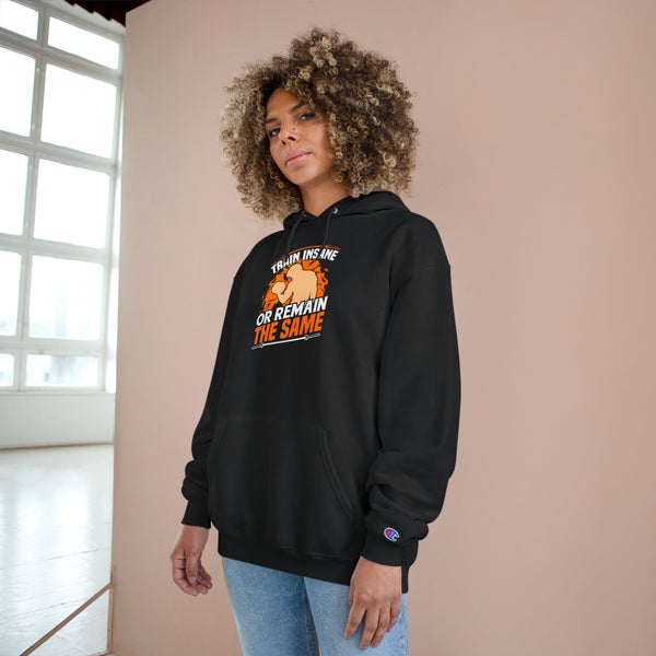 Hoodie — "Train Insane or Remain the Same" Motivational Gym Hoodie