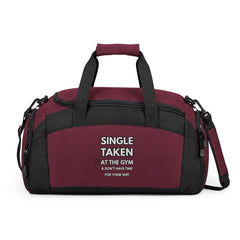 Gym Bag — "Single Taken at the Gym" Duffel for Workout Lovers
