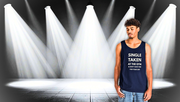 Gym-First Tank Top — "Single, Taken, At The Gym" Casual Workout Tank