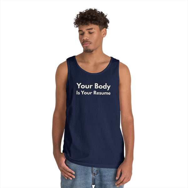 Tank Top — “Your Body Is Your Resume” Motivational Graphic Tank