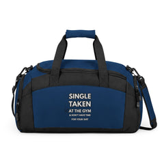 Gym Bag — "Single Taken at the Gym" Duffel for Workout Lovers