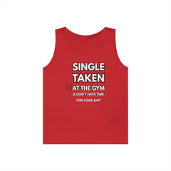 Gym-First Tank Top — "Single, Taken, At The Gym" Casual Workout Tank