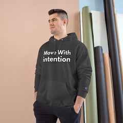 Move With Intention Hoodie — Motivational White Champion Pullover