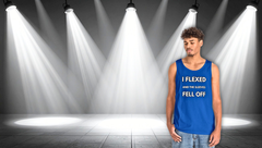 Tank Top — "I Flexed and the Sleeves Fell Off" Gym Funny Fitness Shirt