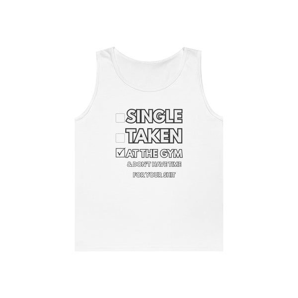 Gym-First Tank Top — "Single, Taken, At The Gym" Casual Workout Tank