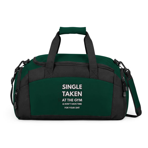 Gym Bag — "Single Taken at the Gym" Duffel for Workout Lovers