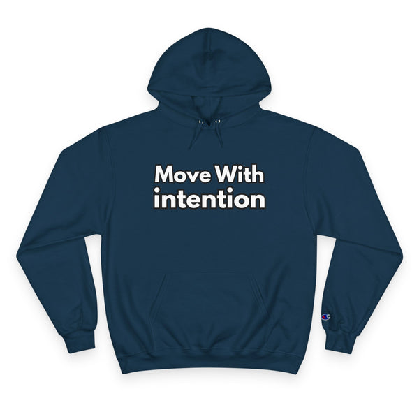 Move With Intention Hoodie — Motivational White Champion Pullover