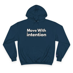 Move With Intention Hoodie — Motivational White Champion Pullover